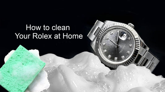 Easy Steps for Cleaning Your Rolex at Home